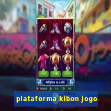 plataforma kibon jogo